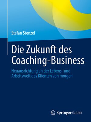 cover image of Die Zukunft des Coaching-Business